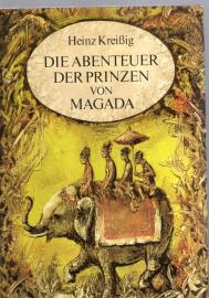 Die Abenteuer der Prinzen von Magada, Nach den erstaunlichen Begebenheiten, die ein Inder namens Dandin vor mehr als tausend Jahren in der schwierigen Sanskrit-Sprache aufgezeichnet hat