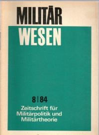 Militärwesen Zeitschrift für Militärpolitik und Militärtheorie, Heft 8 / 84