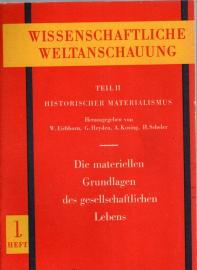 Die materiellen Grundlagen des gesellschaftlichen Lebens