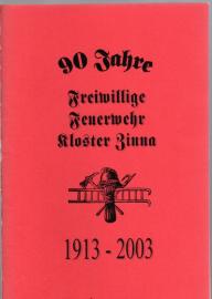 90 Jahre Freiwillige Feuerwehr Kloster Zinna 90 Jahre Freiwillige Feuerwehr Kloster Zinna