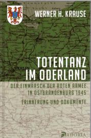 Totentanz im Oderland: Der Einmarsch der Roten Armee in Ostbrandenburg 1945