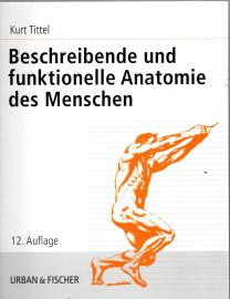 Beschreibende und funktionelle Anatomie des Menschen