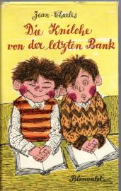 Die Knilche von der letzten Bank - Aus Kindermund und Pennälerheften