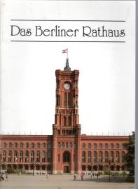 Das Berliner Rathaus Das Berliner Rathaus