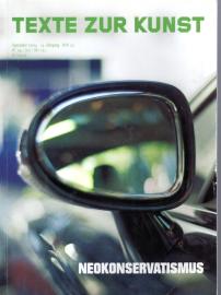 Texte zur Kunst . Heft 55 : Neokonservatismus 
