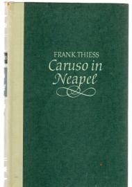 Caruso in Neapel: Die Legende einer Stimme