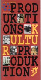 Produktions Kultur - Kultur Produktion in sechs Städten des Städtekranzes um Berlin 