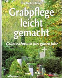 Grabpflege leicht gemacht. Gräberschmuck fürs ganze Jahr