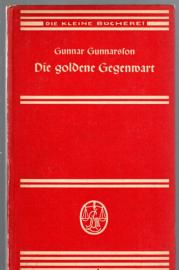 Die goldene Gegenwart, Zwei Erzählungen