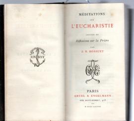 Méditations sur l'Eucharistie suivies de Réflexions sur la Prière.
