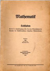 Mathematik. Leitfaden für die U.O. Fachlehrgänge Lfb. II an den Marineschulen im Bereiche des Schiffsmaschinen-Inspektion Wilhelmshaven.