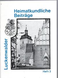 Luckenwalder Heimatkundliche Beiträge . Heft 3