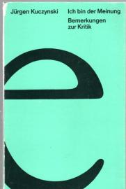 Ich bin der Meinung : Bemerkungen zur Kritik. 