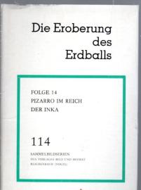 Die Eroberung des Erdballs. Folge 14: Pizarro im Reich der Inka 