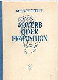 Adverb oder Präposition Zu einem klärungsbedürftigen Kapitel der englische Grammatik