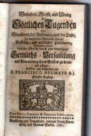 Wesenheit, Krafft und Übung der göttlichen Tugenden des Glaubens, der Hoffnung und der Liebe