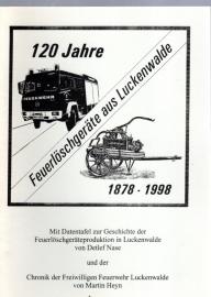 120 Jahre Feuerlöschgeräte aus Luckenwalde 1878 - 1998 120 Jahre Feuerlöschgeräte aus Luckenwalde 1878 - 1998