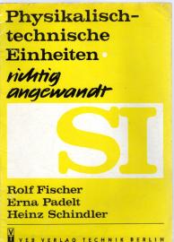 Physikalisch-technische Einheiten - richtig angewandt,