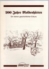 200 Jahre Moldenhütten : Ein kleiner geschichtlicher Exkurs 