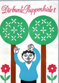 Die bunte Puppenkiste. Folge 8. Sieben Puppenspiele für Kinder 