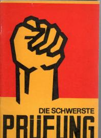 Die schwerste Prüfung ungebrochen und in Ehren bestanden. Aus der Geschichte der Kommunistischen Partei Deutschlands Ortsgruppe Jüterbog und dem revolutionären Wirken des Vorsitzenden der KPD-Ortsgruppe Genosse Erich Jeserick