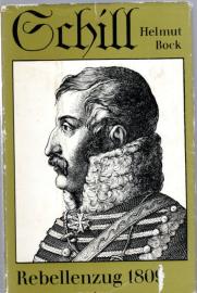 Schill. Rebellenzug 1809.