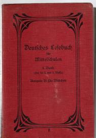Deutsches Lesebuch für Mittelschulen. Fünfter Band. Für die zweite und erste Klasse. Ausg. B: für Mädchen