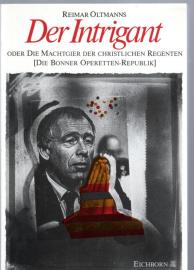 Der Intrigant oder Die Machtgier der christlichen Regenten