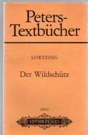 Der Wildschütz oder Die Stimme der Natur. Komische Oper in drei Akten