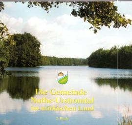 Die Gemeinde Nuthe-Urstromtal im märkischen Land: 2. Buch Die Gemeinde Nuthe-Urstromtal im märkischen Land: 2. Buch
