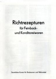Richtrezepturen für Feinback- und Konditoreiwaren 