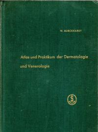 Atlas und Praktikum der Dermatologie und Venerologie