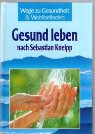 Gesund leben nach Sebastian Kneipp