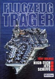 Flugzeugträger: High-Tech - Jets - Schiffe