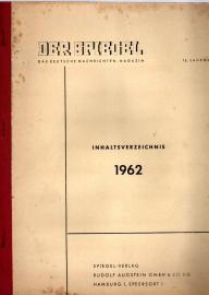 Der Spiegel. 16. Jahrgang Inhaltsverzeichnis 1962