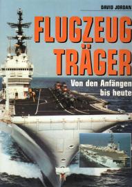Flugzeugträger. Von den Anfängen bis heute