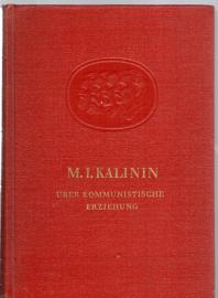 Über kommunistische Erziehung : Ausgewählte Reden und Aufsätze 