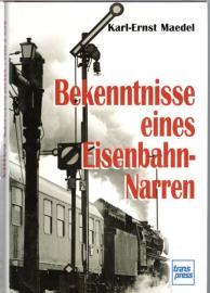 Bekenntnisse eines Eisenbahnnarren