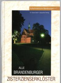 Alle Brandenburger Zisterzienserklöster : EIne kulturhistorische Wanderung 
