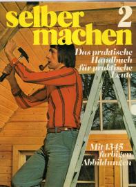 selber machen 2. Das praktische Handbuch für praktische Leute