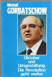 Oktober und Umgestaltung: Die Revolution geht weiter