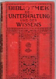 Bibliothek der Unterhaltung und des Wissens. Jahrgang 1911. Zehnter Band 