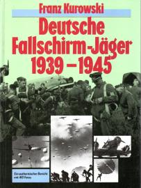 Deutsche Fallschirm-Jäger 1939-1945 Deutsche Fallschirm-Jäger 1939-1945