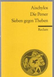 Die Perser. Sieben gegen Theben
