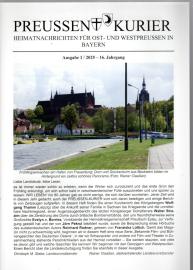 Preussen Kurier Heimatnachrichten für Ost- und Westpreussen in Bayern 16. Jhg. Ausg. 1/2025