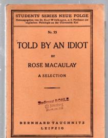 Told by an Idiot : A Selection 
