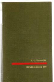 Strafbataillon 999 . Roman 