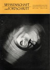 Wissenschaft und Fortschritt : Populärwissenschaftliche Monatsschrift der FDJ 11.Jg., Heft 4/1961