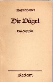Die Vögel. Ein Lustspiel 