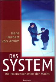 Das System  : Die Machenschaften der Macht 